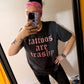 TATTOOS ARE TRASHY